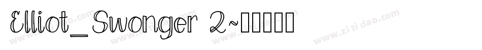 Elliot_Swonger 2字体转换